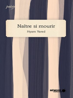 cover image of Naître si mourir